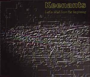 Keenants : Let's Start from the Beginning